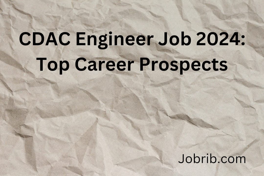 CDAC Engineer Job 2024 Top Career Prospects