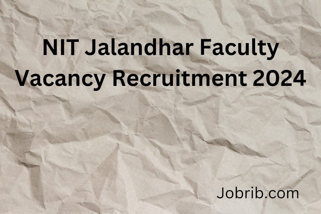 NIT Jalandhar Faculty Vacancy Recruitment 2024