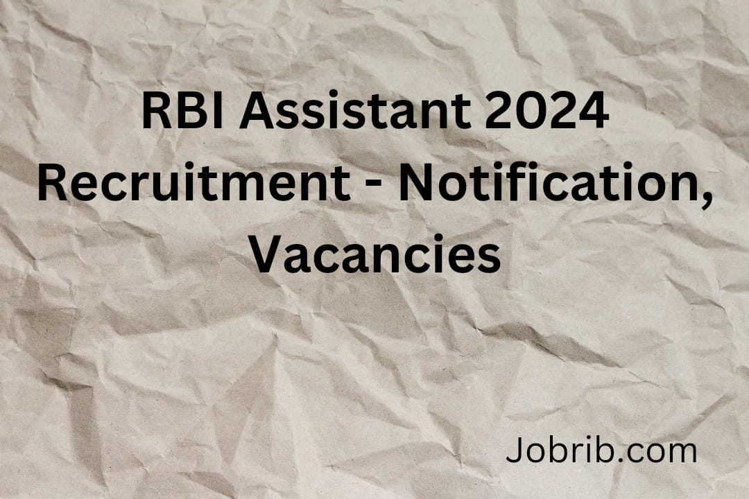 RBI Assistant 2024 Recruitment - Notification, Vacancies